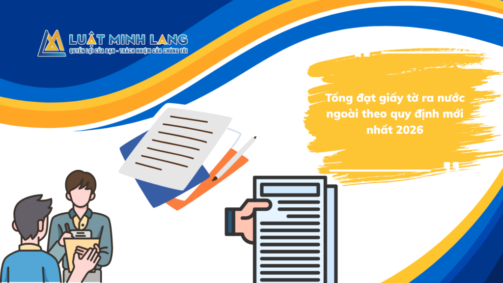Tống đạt giấy tờ ra nước ngoài theo quy định mới nhất