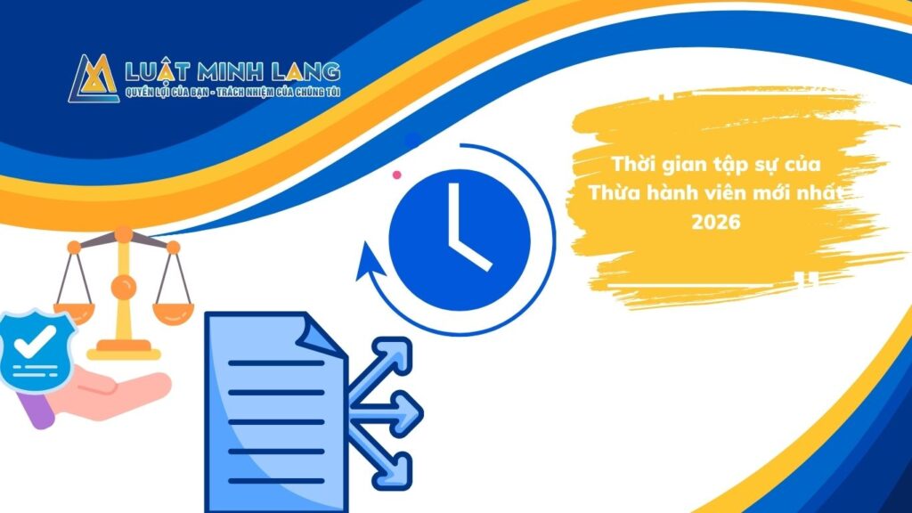 Thời gian tập sự của Thừa hành viên mới nhất 2026